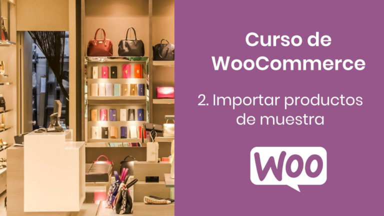 Curso WooCommerce - Importar productos de muestra
