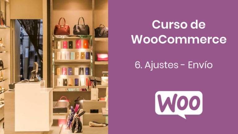 Curso WooCommerce - Ajustes - Envío